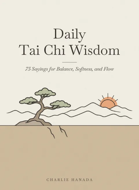 Daily Tai Chi Wisdom by Charlie Hanada — book cover
