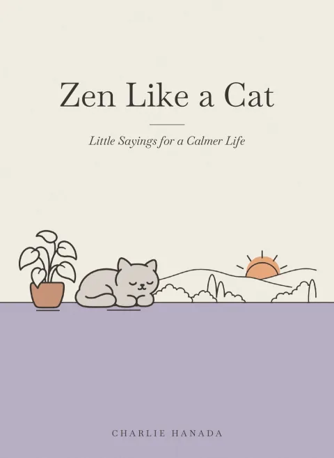 Zen Like a Cat by Charlie Hanada — book cover